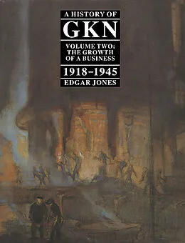 E-Book (pdf) A History of GKN von Edgar Jones