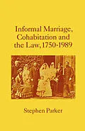 E-Book (pdf) Informal Marriage, Cohabitation and the Law 1750-1989 von Stephen Parker