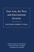 E-Book (pdf) East Asia, the West and International Security von Robert O'Neill