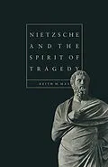 E-Book (pdf) Nietzsche and the Spirit of Tragedy von Keith M. May