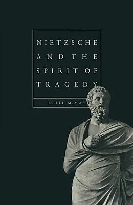 E-Book (pdf) Nietzsche and the Spirit of Tragedy von Keith M. May