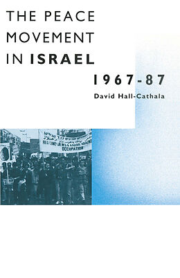 eBook (pdf) Peace Movement in Israel, 1967-87 de David Hall-Cathala