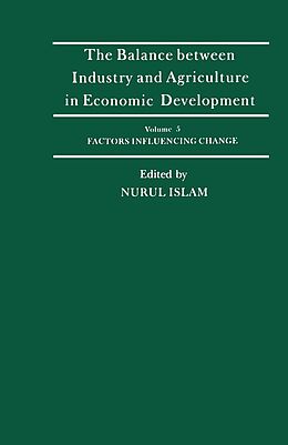 E-Book (pdf) The Balance Between Industry and Agriculture in Economic Development von 
