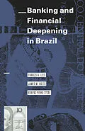 E-Book (pdf) Banking and Financial Deepening in Brazil von Francis A. Lees, James M. Botts, Rubens Penha Cysne