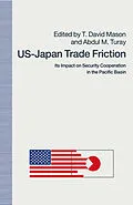 E-Book (pdf) US-Japan Trade Friction von T. David Mason, Abdul M. Turay