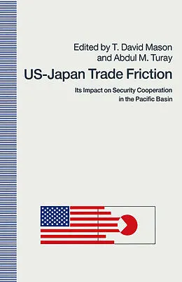 E-Book (pdf) US-Japan Trade Friction von T. David Mason, Abdul M. Turay