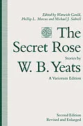 E-Book (pdf) The Secret Rose, Stories by W. B. Yeats: A Variorum Edition von W. B. Yeats