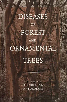 E-Book (pdf) Diseases of Forest and Ornamental Trees von D. H. Phillips, D. A. Burdekin