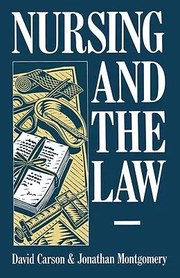 E-Book (pdf) Nursing and the Law von David Carson, Jonathan Montgomery