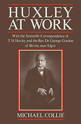 E-Book (pdf) Huxley at Work von Michael Collie