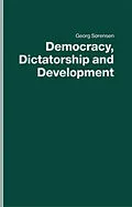 E-Book (pdf) Democracy, Dictatorship and Development von Georg Sørensen