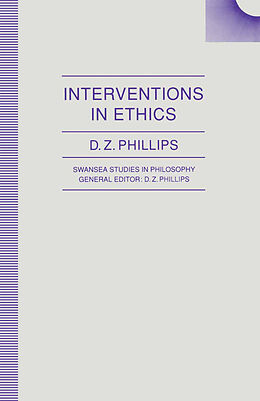 Kartonierter Einband Interventions in Ethics von D. Z. Phillips