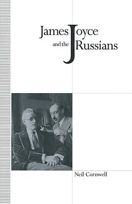 E-Book (pdf) James Joyce and the Russians von Neil Cornwell