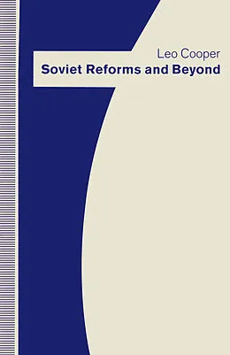 E-Book (pdf) Soviet Reforms and Beyond von Leo Cooper