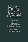 E-Book (pdf) British Archives von Janet Foster, Julia Sheppard