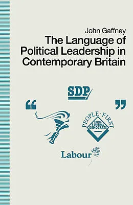 E-Book (pdf) The Language of Political Leadership in Contemporary Britain von John Gaffney