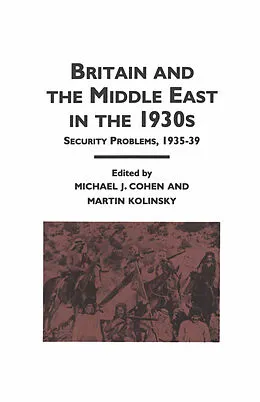 E-Book (pdf) Britain and the Middle East in the 1930's von Michael J. Cohen