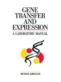 E-Book (pdf) Gene Transfer and Expression von Michael Kriegler
