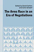 E-Book (pdf) The Arms Race in an Era of Negotiations von David Carlton, Carlo Schaerf