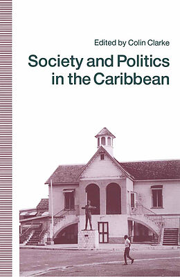 eBook (pdf) Society and Politics in the Caribbean de Colin G. Clarke