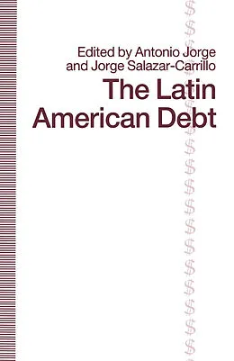 E-Book (pdf) The Latin American Debt von Antonio Jorge