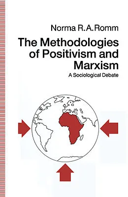 E-Book (pdf) The Methodologies of Positivism and Marxism von Norma R. A. Romm