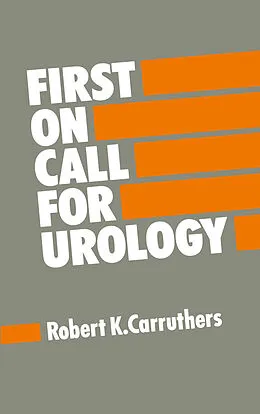 E-Book (pdf) First on Call for Urology von Robert K. Carruthers