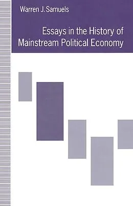 E-Book (pdf) Essays in the History of Mainstream Political Economy von Warren J. Samuels