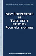 E-Book (pdf) New Perspectives in Twentieth-Century Polish Literature von Stanislaw Eile, Ursula Phillips