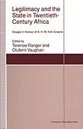 E-Book (pdf) Legitimacy and the State in Twentieth-Century Africa von 
