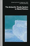 E-Book (pdf) Antarctic Treaty System in World Politics von Arnfinn Jorgensen-Dahl