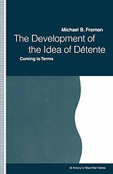 E-Book (pdf) Development of the Idea of Detente von Michael B. Froman