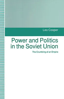 E-Book (pdf) Power and Politics in the Soviet Union von Leo Cooper