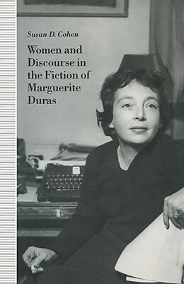 eBook (pdf) Women and Discourse in the Fiction of Marguerite Duras de Susan D. Cohen