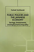 E-Book (pdf) Public Policies and the Japanese Economy von Toshiaki Tachibanaki