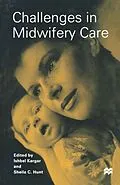 E-Book (pdf) Challenges in Midwifery Care von Sheila C. Hunt, Ishbel Kargar