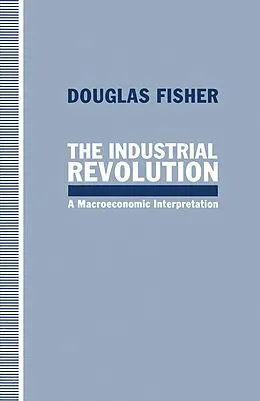 E-Book (pdf) The Industrial Revolution von Douglas Fisher