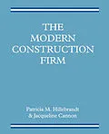 E-Book (pdf) The Modern Construction Firm von Jacqueline Cannon, Patricia M. Hillebrandt