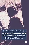 E-Book (pdf) Maternal Distress and Postnatal Depression von Jane Littlewood, Nessa McHugh