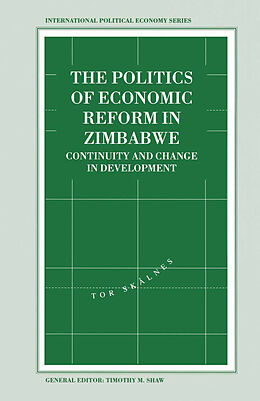 Kartonierter Einband The Politics of Economic Reform in Zimbabwe von Tor Skalnes