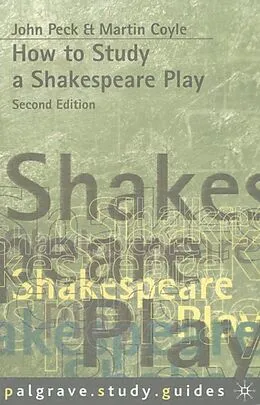 E-Book (pdf) How to Study a Shakespeare Play von Martin Coyle, John Peck