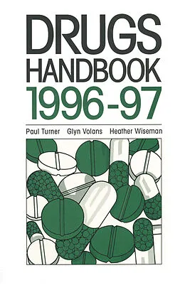 E-Book (pdf) Drugs Handbook 1996-97 von Paul Turner, Glyn Volan, Heather Wiseman
