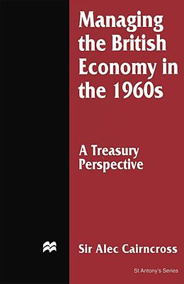 eBook (pdf) Managing the British Economy in the 1960s: A Treasury Perspective de Alec Cairncross