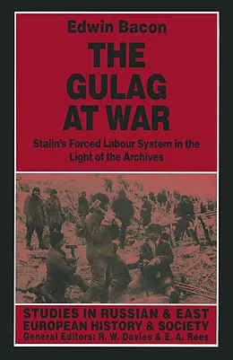 E-Book (pdf) The Gulag at War von Edwin Bacon