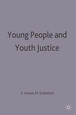 E-Book (pdf) Young People and Youth Justice von Mark Drakeford, Kevin Haines