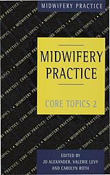 eBook (pdf) Midwifery Practice de Jo Alexander, Valerie Levy, Carolyn Roth