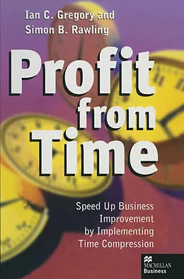 E-Book (pdf) Profit from Time von Ian C. Gregory, Simon B. Rawling