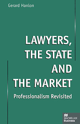 Kartonierter Einband Lawyers, the State and the Market von Gerard Hanlon