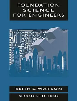 E-Book (pdf) Foundation Science for Engineers von Keith L. Watson