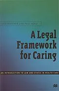 E-Book (pdf) A Legal Framework for Caring von Lucy Fletcher, Paul Buka
